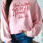 Pink you are so loved Valentines Day Bow Embroidered Graphic Pullover Top